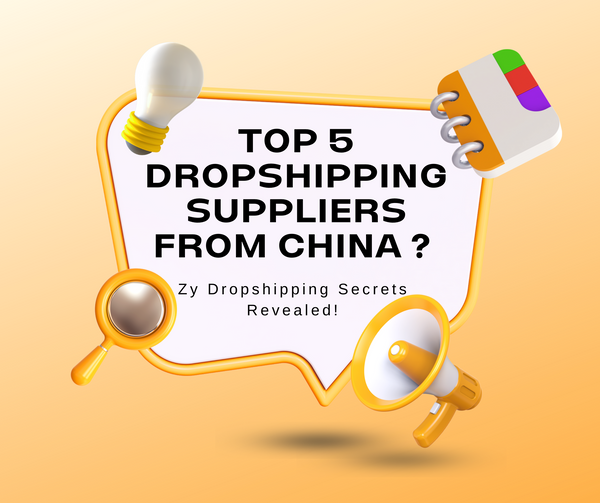 Top 5 Dropshipping Suppliers from China