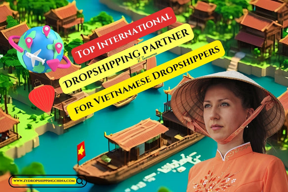 Top International Dropshipping Partner Options for Vietnamese Dropshippers